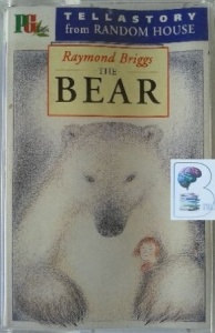 The Bear written by Raymond Briggs performed by Ian Holm on Cassette (Abridged)